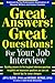 Great Answers! Great Questions! For Your Job Interview