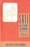 Sati - Widow Burning in India: Widow Burning In India
