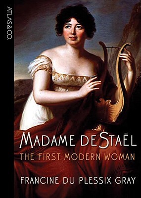 Madame de Stael: The First Modern Woman (Hardcover)