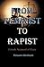 From Feminist To Rapist: Falsely Accused of Rape