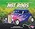 Hot Rods (Pebble Plus: Rev It Up!)