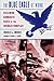 The Blue Eagle at Work: Reclaiming Democratic Rights in the American Workplace (Ilr Press Book)