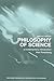 Philosophy of Science: A Co...
