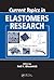 Current Topics in Elastomers Research by Anil K. Bhowmick