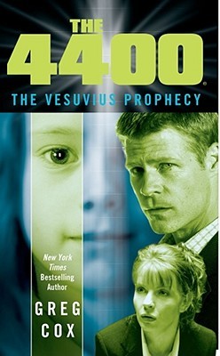 The Vesuvius Prophecy (The 4400, #1)
