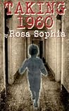 Taking 1960 by Rosa Sophia