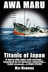 Awa Maru - Titanic of Japan Awa Maru - Titanic of Japan