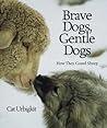 Brave Dogs, Gentl...