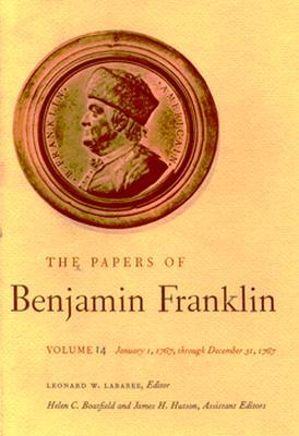 The Papers of Benjamin Franklin, Vol. 14: Volume 14: January 1, 1767 through December 31, 1767