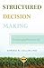 Structured Decision Making:...