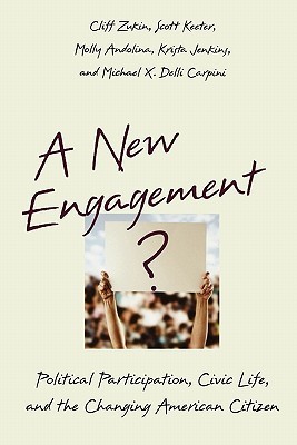 A New Engagement?: Political Participation, Civic Life, and the Changing American Citizen (Paperback)