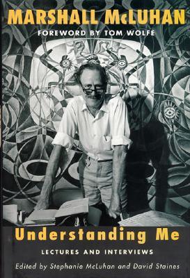 Understanding Me: Lectures and Interviews (Mit Press)