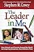 The Leader in Me: How Schools and Parents Around the World Are Inspiring Greatness, One Child at a Time