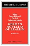 German Novellas of Realism: Stifter, Droste-Hulshoff, Gotthelf, Grillparzer, Morike: Volume 1 (German Library)
