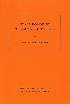 Etale Homotopy of Simplicial Schemes. (AM-104)