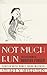 Not Much Fun by Dorothy Parker