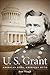U. S. Grant: American Hero, American Myth