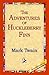 The Adventures of Huckleberry Finn by Mark Twain The Adventures of Huckleberry Finn by Mark Twain