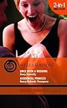 Once Upon a Wedding / Accidental Princess by Stacy Connelly