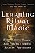Learning Ritual Magic by John Michael Greer