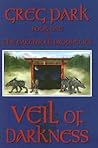 Veil of Darkness by Greg   Park