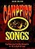 Campfire Songs by Irene Maddox