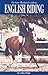 The Horse Illustrated Guide to English Riding