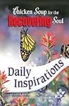 Chicken Soup for the Recovering Soul Daily Inspirations