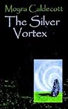 The Silver Vortex (Guardians of the Tall Stones)