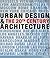 Urban Design & the 20th Century Architecture