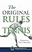The Original Rules of Tennis