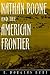 Nathan Boone and the American Frontier (Missouri Biography Series) (Volume 1)