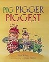Pig, Pigger, Piggest