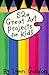 52 Great Art Projects for Kids (52 Series)