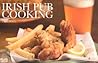 Irish Pub Cooking (Nitty Gritty Cookbooks) Irish Pub Cooking (Nitty Gritty Cookbooks)