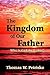 The Kingdom of Our Father: Who is God the Father?