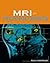 MRI for Technologists
