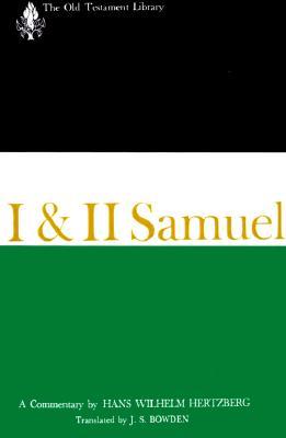 I and II Samuel (1965): A Commentary (Old Testament Library)