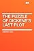The Puzzle of Dickens's Last Plot by Andrew  Lang