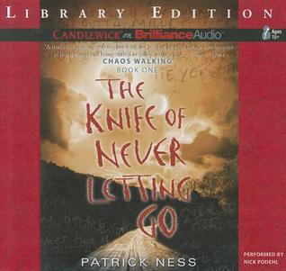 The Knife of Never Letting Go