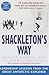 Shackleton's Way by Stephanie Capparell Margot ...