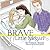 Brave Little Megan by Alison Brock Brave Little Megan by Alison Brock