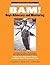 BAM! Boys Advocacy and Mentoring: A Leader’s Guide to Facilitating Strengths-Based Groups for Boys - Helping Boys Make Better Contact by Making Better ... and Psychotherapy with Boys and Men)