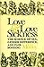 Love and Love Sickness: The Science of Sex, Gender Difference, and Pair-bonding