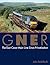 GNER: The Route of the Flyi...