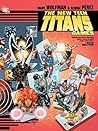 The New Teen Titans by Marv Wolfman