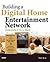 Building A Digital Home Ent...