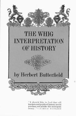 The Whig Interpretation of History (Paperback)