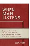 WHEN MAN LISTENS: Everyone can listen to God (Volume 0)