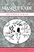 Masquerade: The Feminist Illusion
